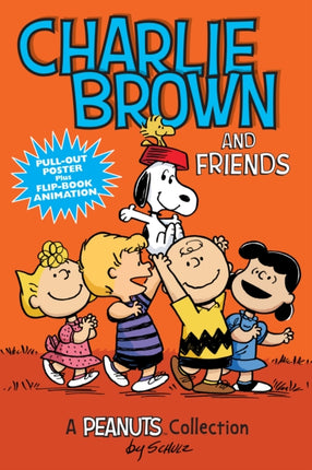 Charlie Brown and Friends: A PEANUTS Collection