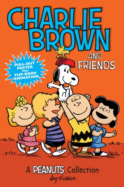 Charlie Brown and Friends: A PEANUTS Collection