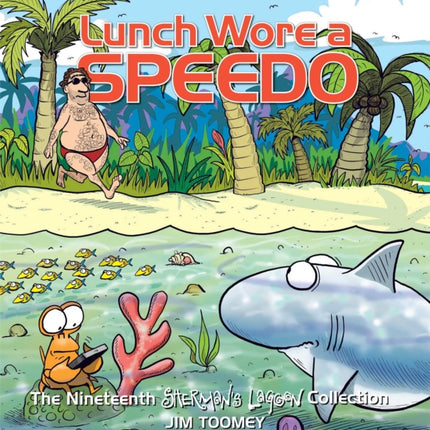 Lunch Wore a Speedo The Nineteenth Shermans