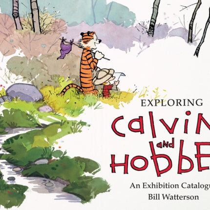 Exploring Calvin and Hobbes: An Exhibition Catalogue