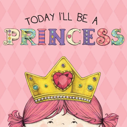Today Ill Be A Princess
