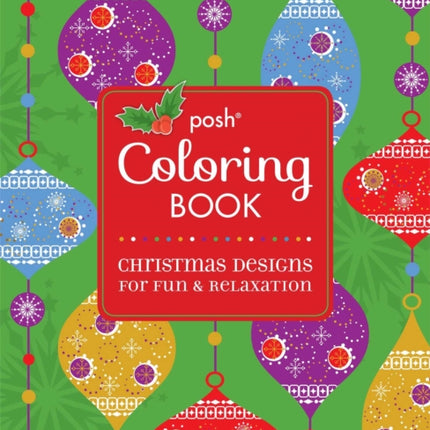 Posh Coloring Book : Christmas Designs for Fun and Relaxation