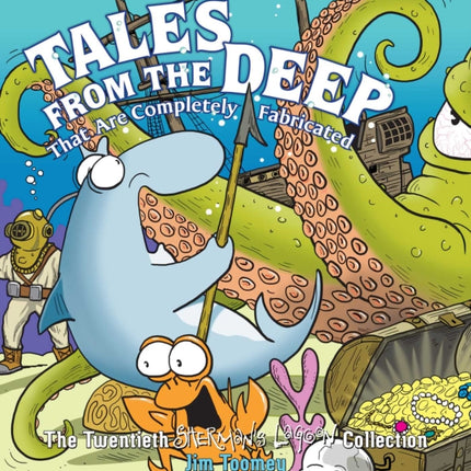 Tales from the Deep: That Are Completely Fabricated, 20: The Twentieth Sherman's Lagoon Collection