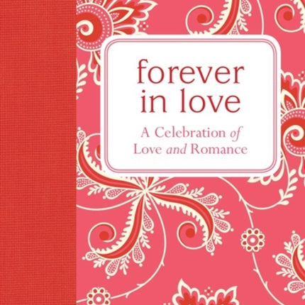 Forever in Love A Celebration of Love and Romance