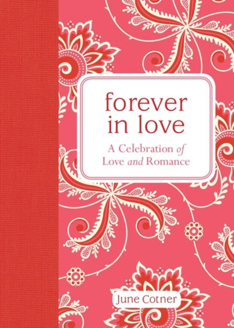 Forever in Love A Celebration of Love and Romance