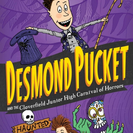 Desmond Pucket and the Cloverfield Junior High Carnival of Horrors, 3