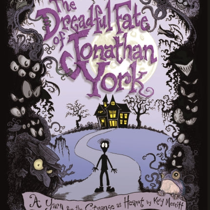 The Dreadful Fate of Jonathan York: A Yarn for the Strange at Heart