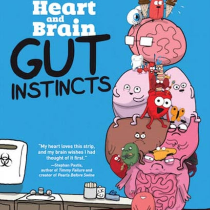 Heart and Brain: Gut Instincts: An Awkward Yeti Collection