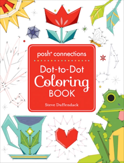 Posh Connections A DottoDot Coloring Book for Adults