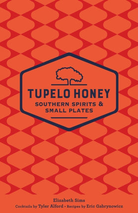 Tupelo Honey Souther Spirits and Small Plates