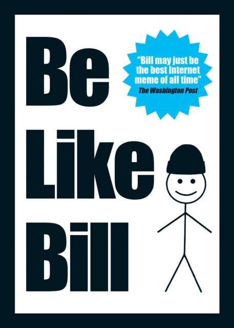 Be Like Bill: The Internet's Smartest Sensation