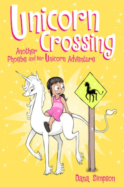 Unicorn Crossing: Another Phoebe and Her Unicorn Adventure