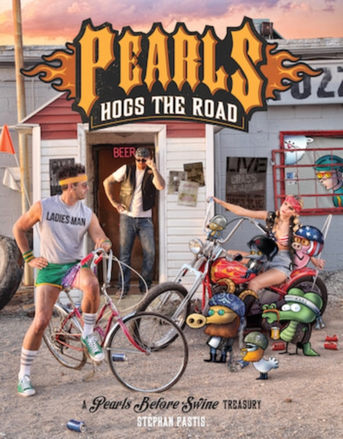 Pearls Hogs the Road: A Pearls Before Swine Treasury