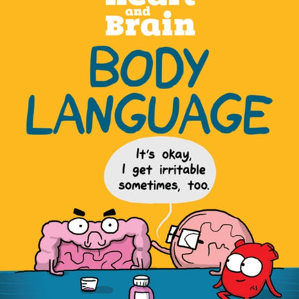 Heart and Brain: Body Language: An Awkward Yeti Collection