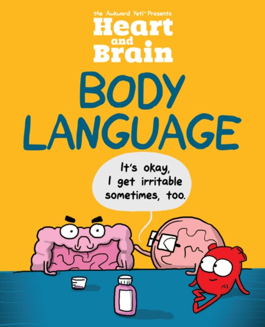 Heart and Brain: Body Language: An Awkward Yeti Collection