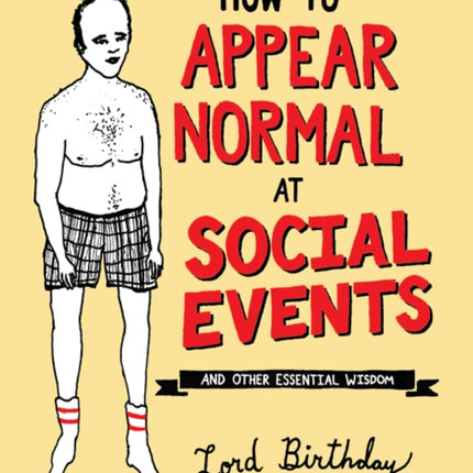 How to Appear Normal at Social Events