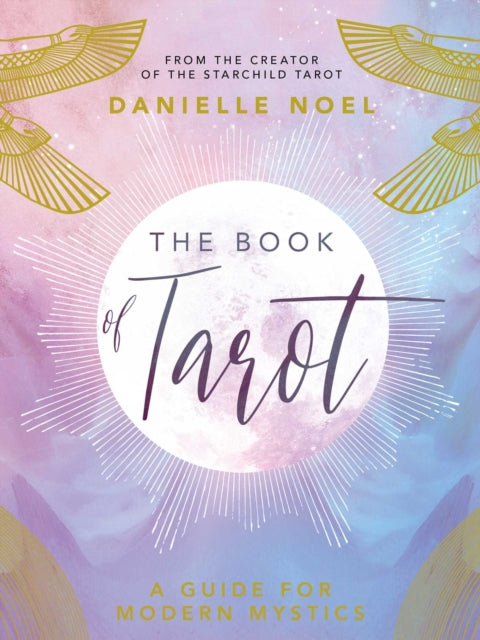 The Book of Tarot: A Guide for Modern Mystics