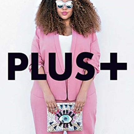 Plus+: Style Inspiration for Everyone