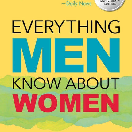 Everything Men Know about Women: 30th Anniversary Edition