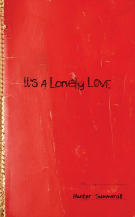 Its a Lonely Love