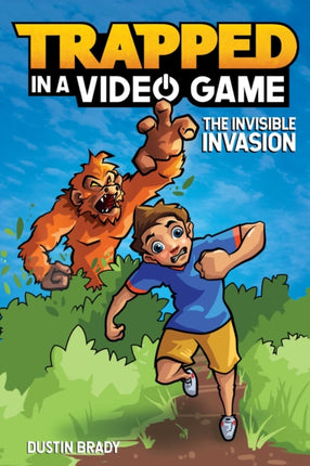 Trapped in a Video Game: The Invisible Invasion Volume 2