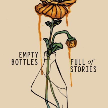 Empty Bottles Full of Stories