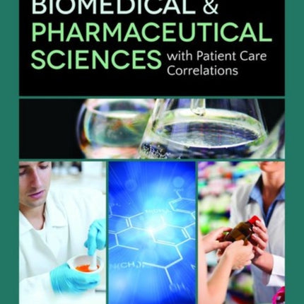 Biomedical  &  Pharmaceutical Sciences With Patient Care Correlations