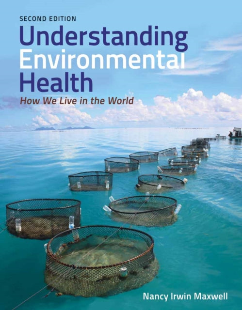 Understanding Environmental Health 2nd Edition