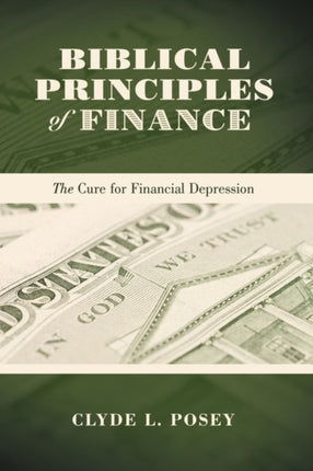 Biblical Principles of Finance The Cure for Financial Depression