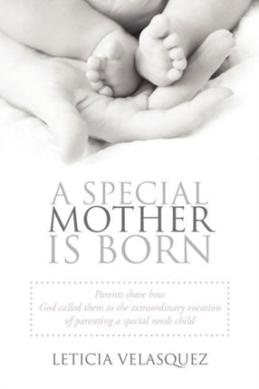 A Special Mother is Born