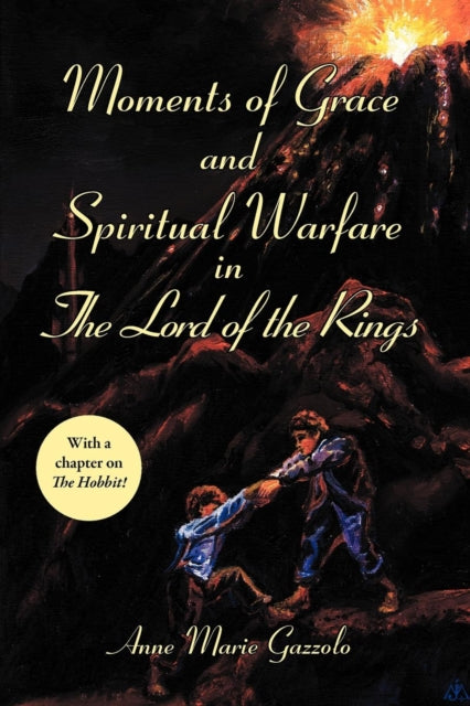 Moments of Grace and Spiritual Warfare in The Lord of the Rings