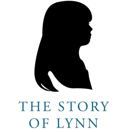 The Story of Lynn: A Mother's Journey Through Love and Loss