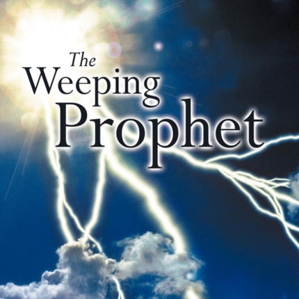 The Weeping Prophet