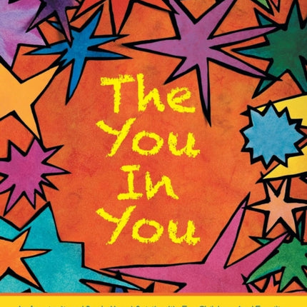 The You In You: An Inspirational Book About Spirituality for Children and Families