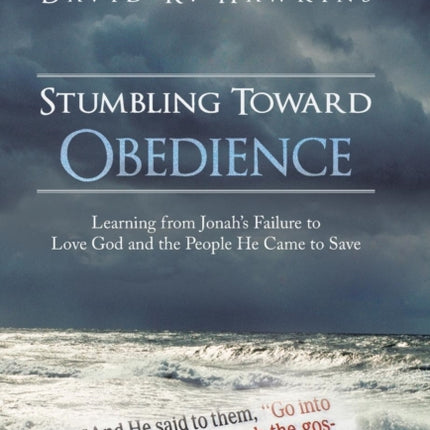 Stumbling Toward Obedience