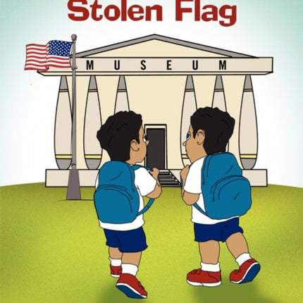 The Case of the Stolen Flag
