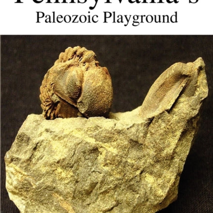 Pennsylvanias Paleozoic Playground