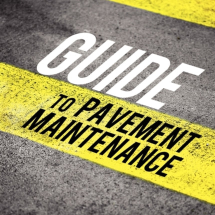 Guide to Pavement Maintenance