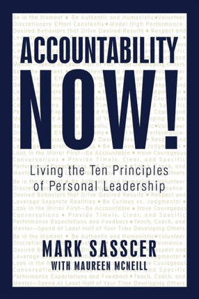 Accountability Now Living the Ten Principles of Personal Leadership
