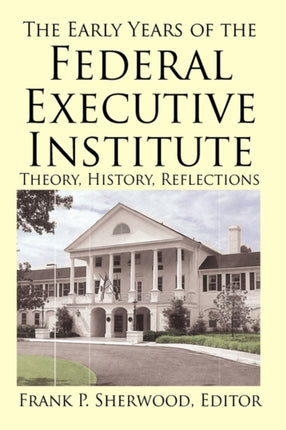 The Early Years of the Federal Executive