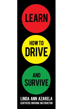 Learn How to Drive and Survive