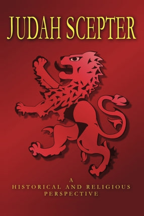 Judah Scepter A Historical and Religious Perspective