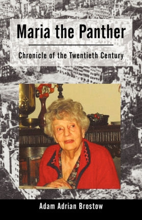 Maria the Panther Chronicle of the Twentieth Century