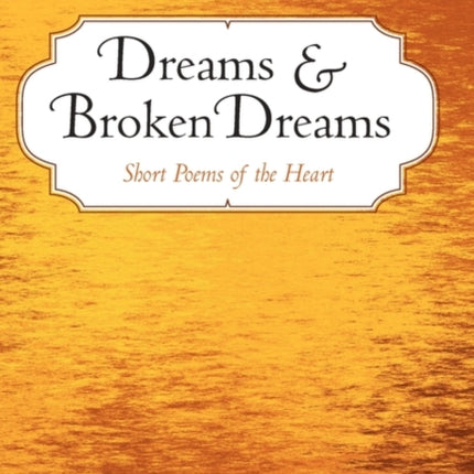Dreams and Broken Dreams