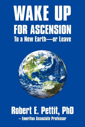 WAKE UP FOR ASCENSION To a New Earth  or Leave