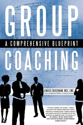 Group Coaching A Comprehensive Blueprint