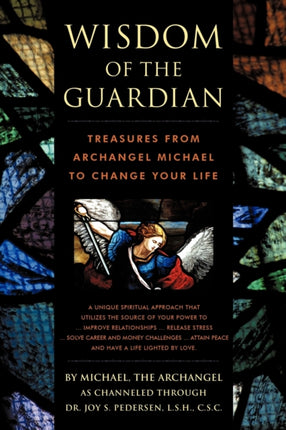 Wisdom of the Guardian Treasures from Archangel Michael to Change Your Life