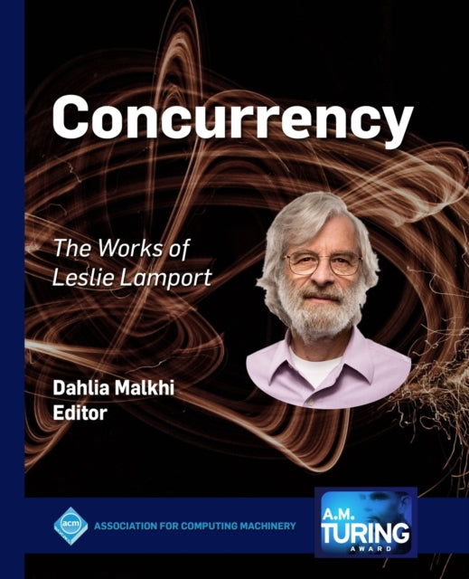 Concurrency The Works of Leslie Lamport ACM Books