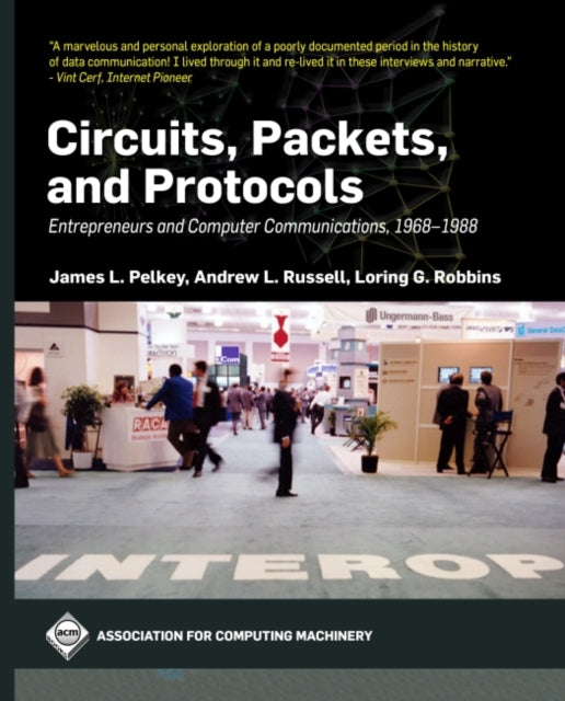 Circuits Packets and Protocols