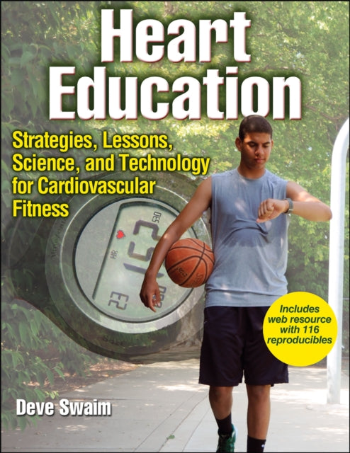 Heart Education: Strategies, Lessons, Science, and Technology for Cardiovascular Fitness